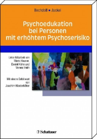 Kniha Psychoedukation bei Personen mit erhöhtem Psychoserisiko Andreas Bechdolf