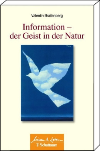 Kniha Information - Der Geist in der Natur Valentin Braitenberg