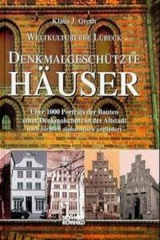 Carte Weltkulturerbe Lübeck. Denkmalgeschützte Häuser Klaus J. Groth