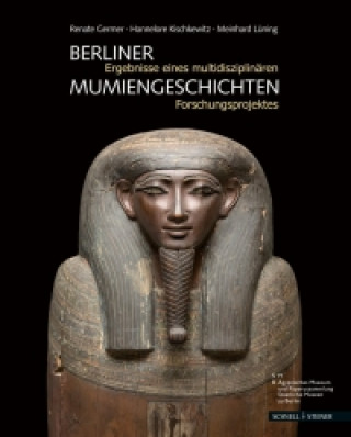 Kniha Berliner Mumiengeschichten Hannelore Kischkewitz