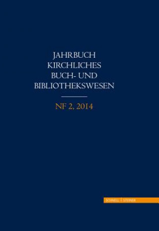 Kniha Jahrbuch kirchliches Buch- und Bibliothekswesen Arbeitsgemeinschaft Katholisch-Theologischer Bibliotheken (AKThB)