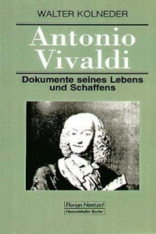 Kniha Antonio Vivaldi Walter Kolneder