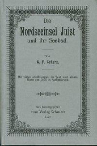 Książka Die Nordseeinsel Juist C. F. Scherz