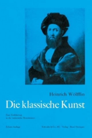 Boek Die klassische Kunst Heinrich Wölfflin