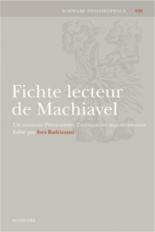 Kniha Fichte lecteur de Machiavel Ives Radrizzani