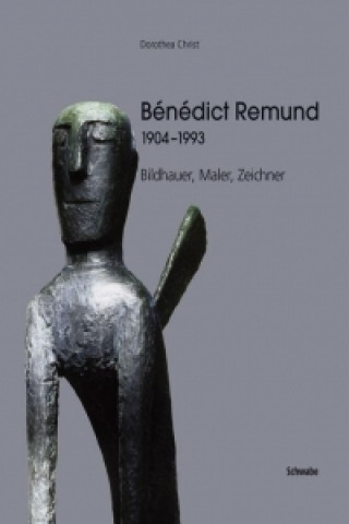 Knjiga Bénédict Remund 1904-1993 Dorothea Christ
