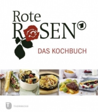 Kniha Rote Rosen - das Kochbuch 