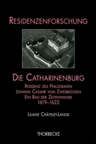 Knjiga Die Catharinenburg Liliane Châtelet-Lange