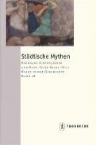 Knjiga Städtische Mythen Bernhard Kirchgässner