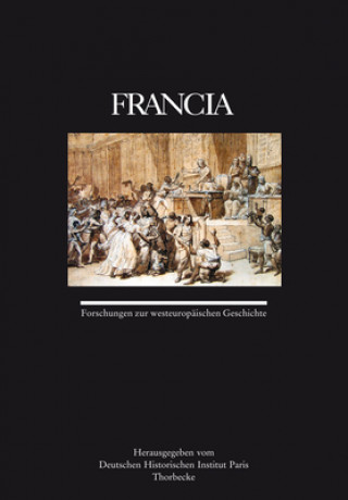 Knjiga Francia 36 Deutschen Historischen Institut Paris