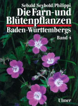 Knjiga Die Farn- und Blütenpflanzen Baden-Württembergs 04 Oskar Sebald