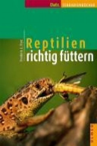 Libro Reptilien richtig füttern Frederic L. Frye