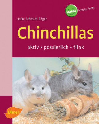 Kniha Chinchillas Heike Schmidt-Röger