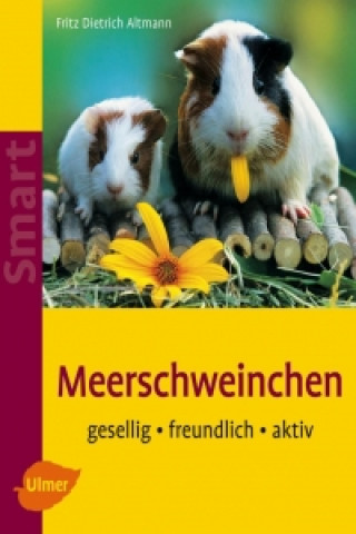 Könyv Meerschweinchen Fritz Dietrich Altmann