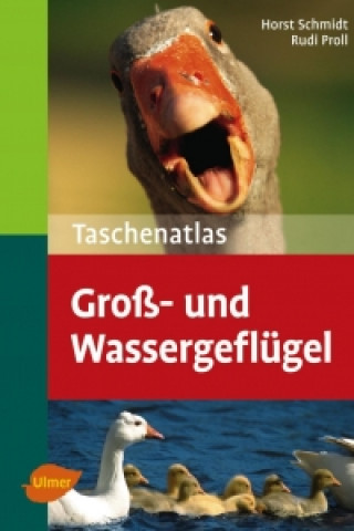 Книга Taschenatlas Groß- und Wassergeflügel Horst Schmidt