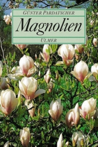 Könyv Magnolien Günter Pardatscher