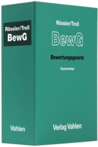 Libro Bewertungsgesetz ( BewG) (mit Fortsetzungsnotierung). Inkl. 35. Ergänzungslieferung Rudolf Rössler