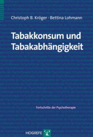 Kniha Tabakkonsum und Tabakabhängigkeit Christoph B. Kröger