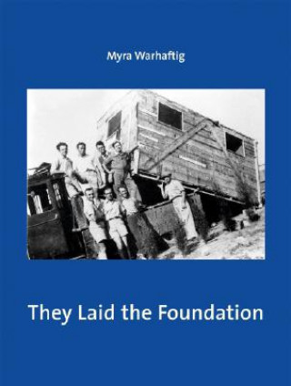 Kniha They Laid the Foundation Myra Warhaftig