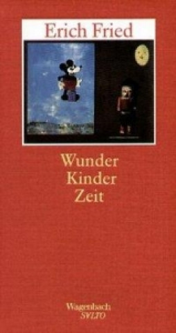 Kniha Wunder Kinder Zeit Erich Fried