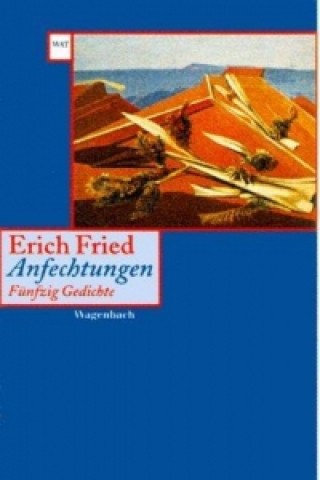 Kniha Anfechtungen Erich Fried
