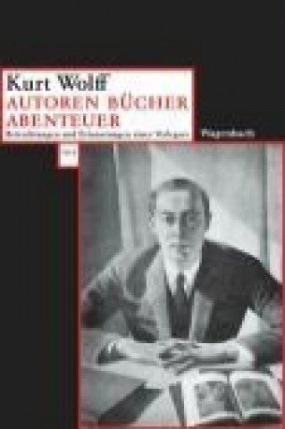 Kniha Autoren-Bücher-Abenteuer Kurt Wolff