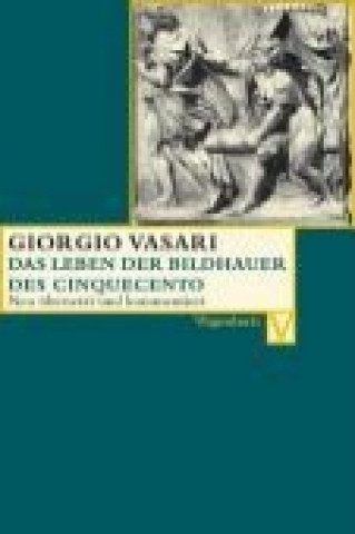 Książka Das Leben der Bildhauer des Cinquecento Giorgio Vasari