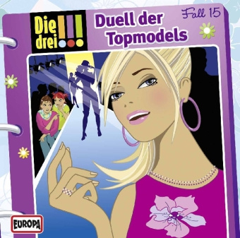 Audio Die drei !!! 15. Duell der Topmodels (drei Ausrufezeichen) 