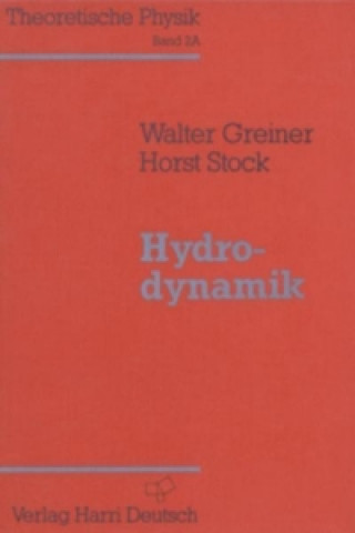 Kniha Theoretische Physik 02/A. Hydrodynamik Walter Greiner