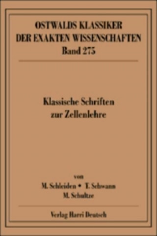Kniha Klassische Schriften zur Zellenlehre Matthias Jacob Schleiden