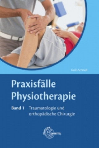 Книга Praxisfälle Physiotherapie. Bd.1. Bd.1 Mandy Gerin