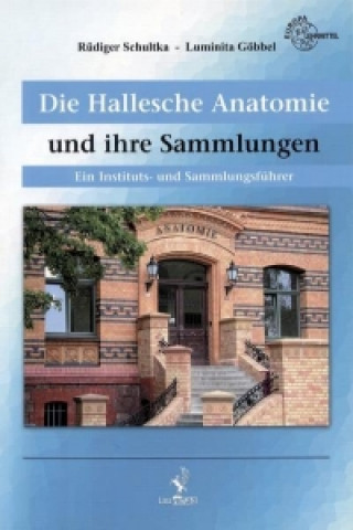 Carte Die Hallesche Anatomie Rüdiger Schultka