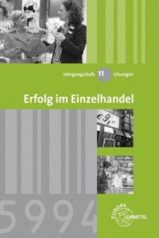 Carte Lösungen zu 99433 - Erfolg im Einzelhandel Jahrgangsstufe 11 - Lernfelder 8, 9, 10, 12 Joachim Beck