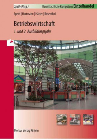 Könyv Einzelhandel - Betriebswirtschaft - 1. und 2. Ausbildungsjahr Hermann Speth