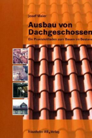 Buch Ausbau von Dachgeschossen Josef Maier