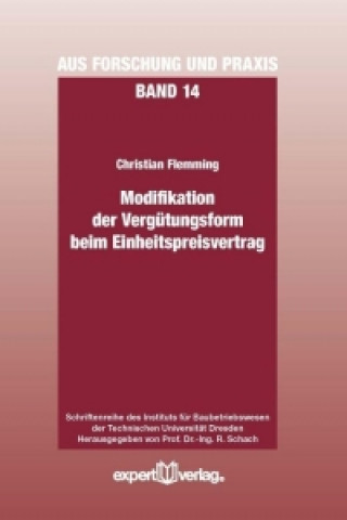 Książka Modifikation der Vergütungsform beim Einheitspreisvertrag Christian Flemming