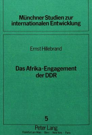 Книга Das Afrika-Engagement der DDR Ernst Hillebrand