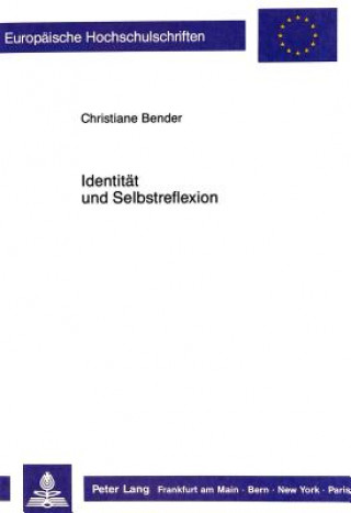 Buch Identitaet und Selbstreflexion Christiane Bender