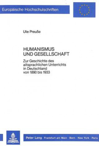 Kniha Humanismus und Gesellschaft Ute Preuße
