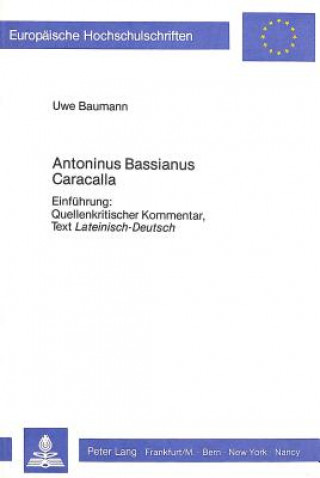 Книга Antoninus Bassianus Caracalla Uwe Baumann