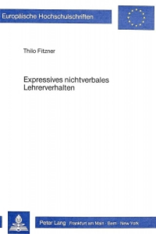 Kniha Expressives nichtverbales Lehrerverhalten Thilo Fitzner