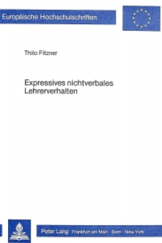 Książka Expressives nichtverbales Lehrerverhalten Thilo Fitzner