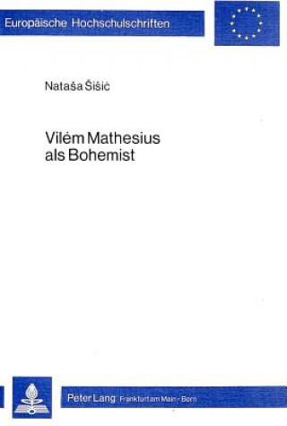 Carte Vilem Mathesius als Bohemist Natasa Sisic