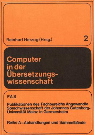 Książka Computer in der Uebersetzungswissenschaft Reinhart Herzog
