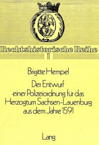 Kniha Der Entwurf einer Polizeiordnung fuer das Herzogtum Sachsen-Lauenburg aus dem Jahre 1591 Brigitte Hempel