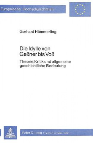 Kniha Die Idylle von Gessner bis Voss Gerhard Hämmerling