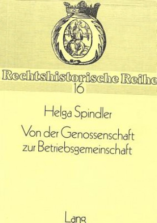 Livre Von der Genossenschaft zur Betriebsgemeinschaft Helga Spindler