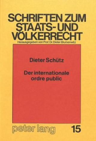 Carte Der internationale ordre public Dieter Schütz