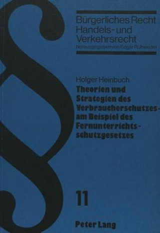 Könyv Theorien und Strategien des Verbraucherschutzes Holger Heinbuch