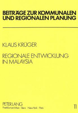 Knjiga Regionale Entwicklung in Malaysia Klaus Krüger